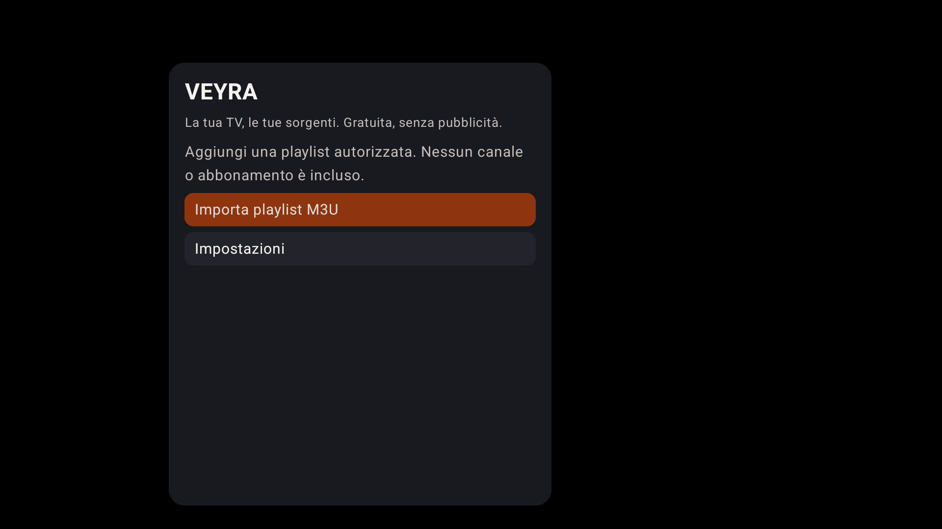 Schermata iniziale Veyra con importazione playlist M3U